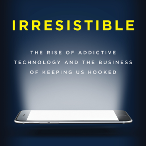Irresistible Technology: An Interview With Adam Alter