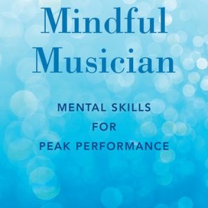 The Mindful Musician: An Interview With Vanessa Cornett